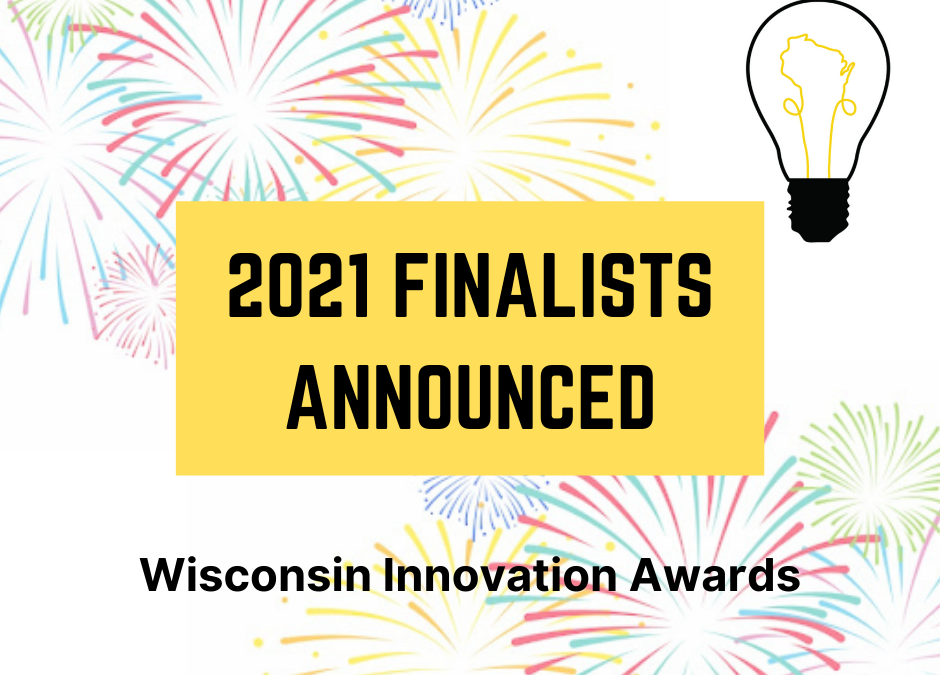 2021 Wisconsin Innovation Award Finalists Announced