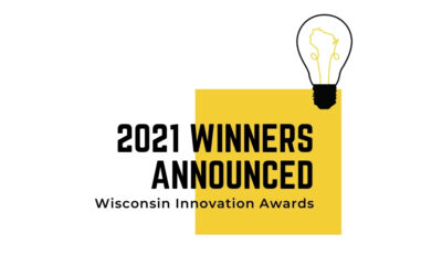 Wisconsin Innovation Awards Announce 2021 Winners at Annual Ceremony in Madison