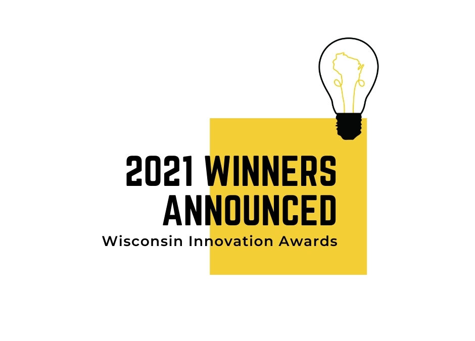 Wisconsin Innovation Awards Announce 2021 Winners at Annual Ceremony in Madison