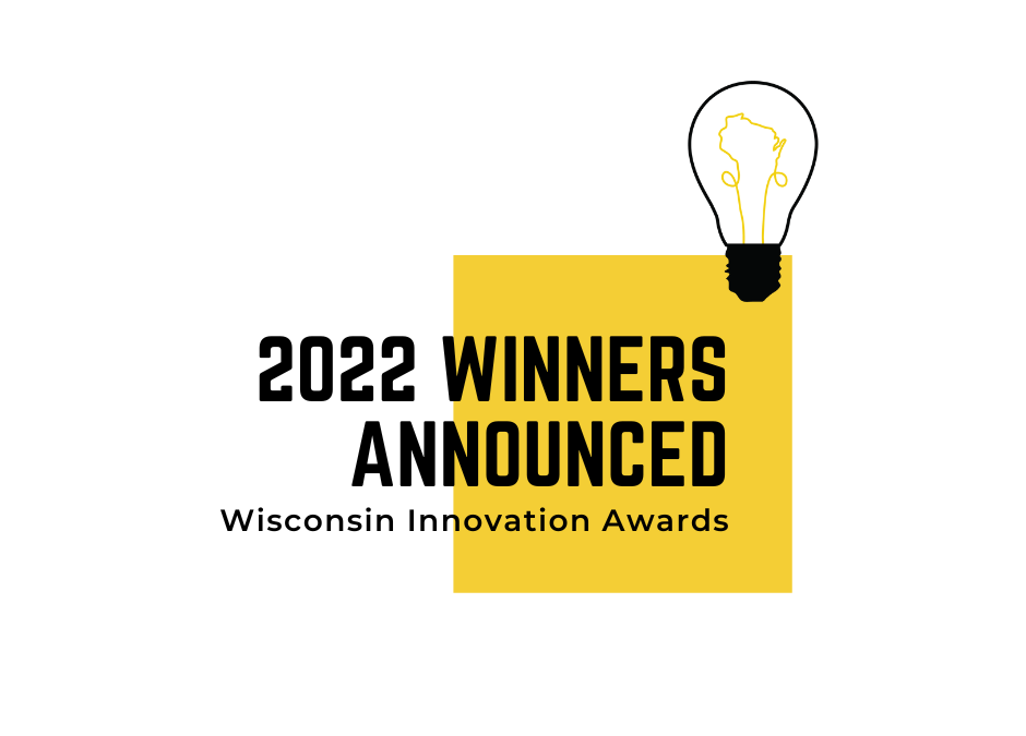 Wisconsin Innovation Awards Announce 2022 Winners at Annual Ceremony in Madison